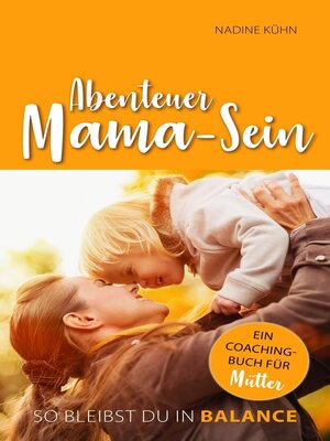 cover image of Abenteuer Mama-Sein